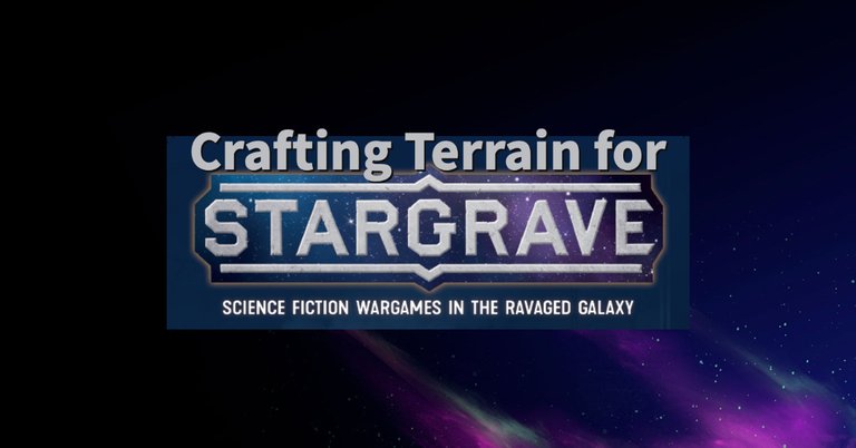 stargrave terrain crafting-1.jpg