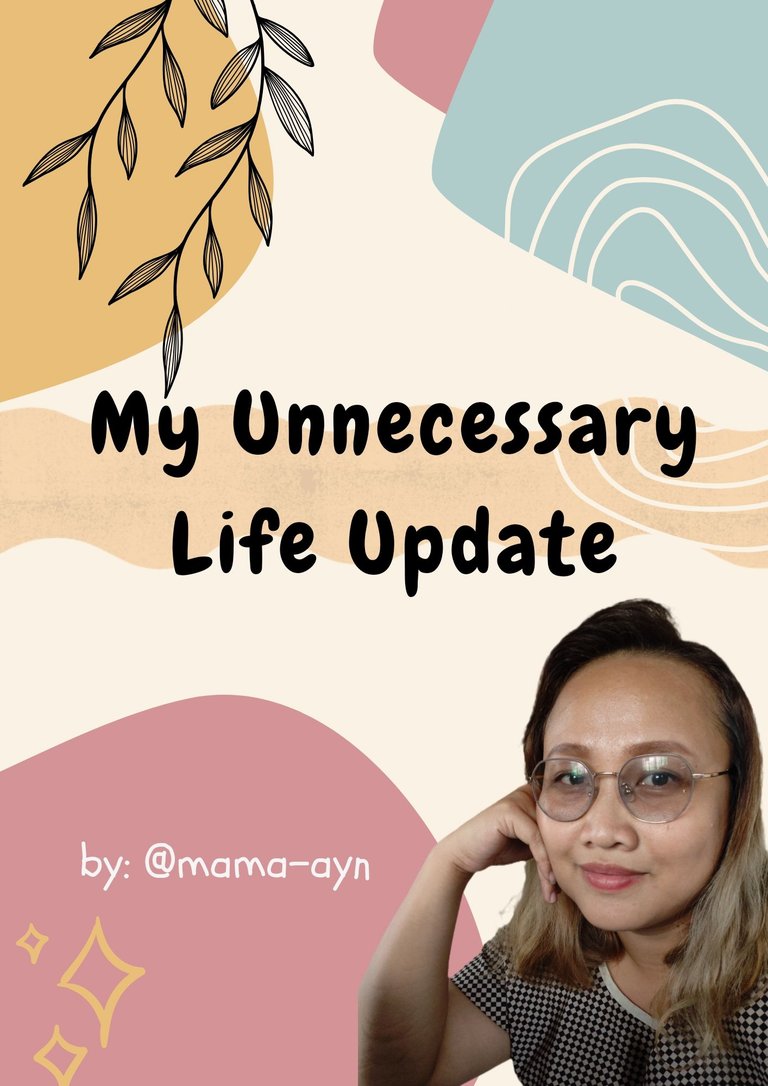 Unnecessary ✨Life Update✨