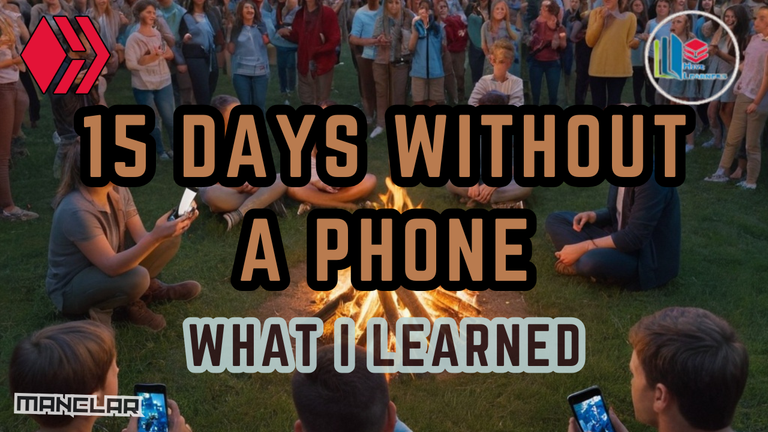 MINI15DAYSWITHOUTAPHONEWHATILEARNED.png
