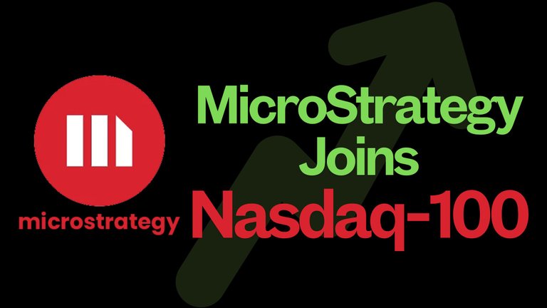 MicroStrategy Joins Nasdaq-100 and Boosts Bitcoin Holdings by $561 Million