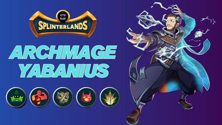 Splinterlands | Archmage Yabanius is famous for High Speed attacks