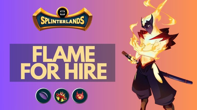 Splinterlands | The FLAME FOR HIRE monster works great against Magic attackers