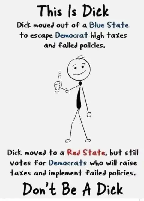 this-is-dick-moved-blue-state-to-red-vote-same-taxes-policies.webp