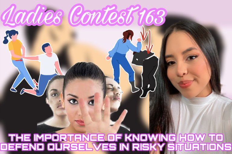 Ladies Contest 163: the importance of knowing how to defend ourselves in risky situations