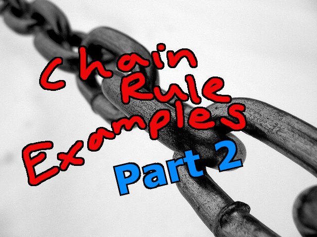 Chain Rule Examples Part 2.jpeg