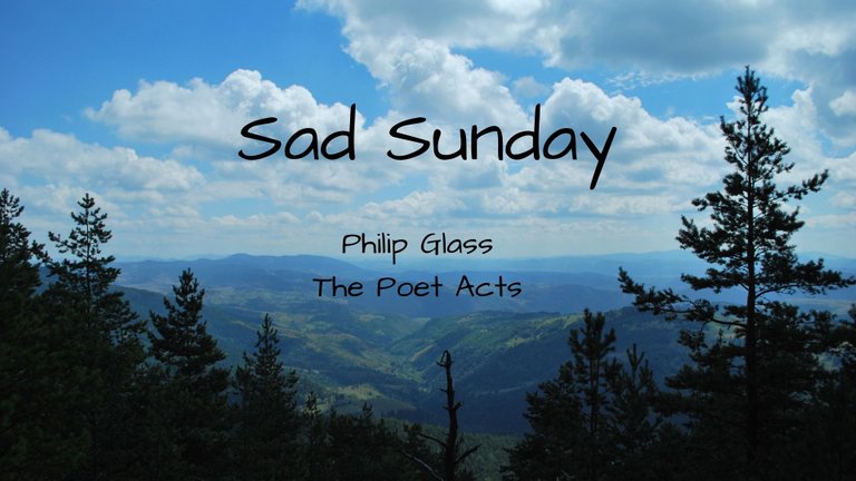 SadSundayPhilipGlass.jpg