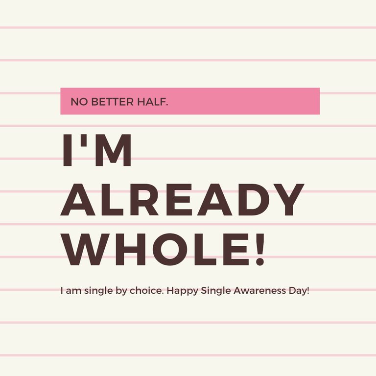 I am single by choice. Happy Single Awareness Day!_20240425_222236_0000.png