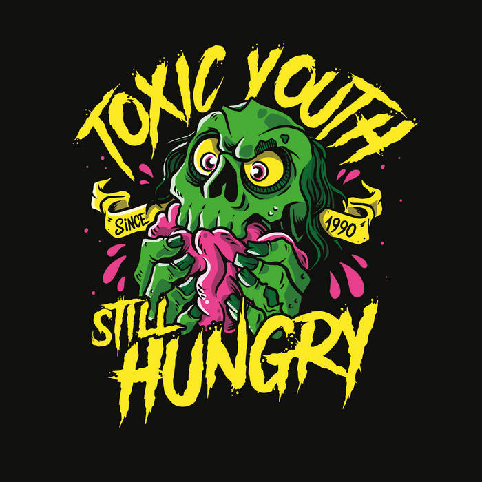 New Crossover and Heavy Metal vinyl released --- TOXIC YOUTH - Still Hungry // DE – EN