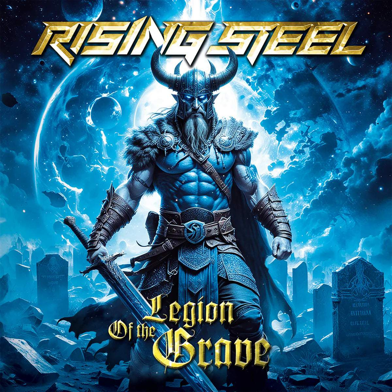 RISING STEEL - Legion of the Grave --- New Heavy Metal vinyl released // DE – EN