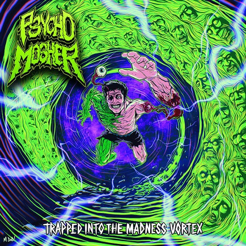 PSYCHOMOSHER - Trapped into the Madness Vortex --- New Crossover and Thrash Metal vinyl released // DE – EN