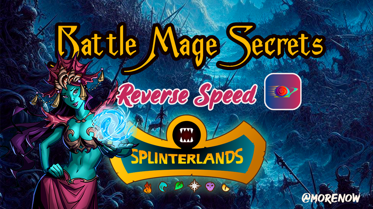 Splinterlands Reverse Speed - Battle Mage Secrets [ES/EN]