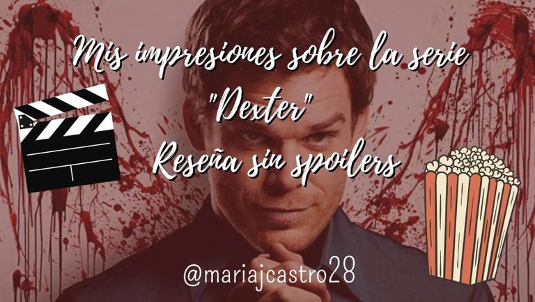 mis_impresiones_sobre_la_serie_dexter_rese_a_sin_spoilers_my_impressions_of_the_series_dexter_no_spoiler_review.jpg