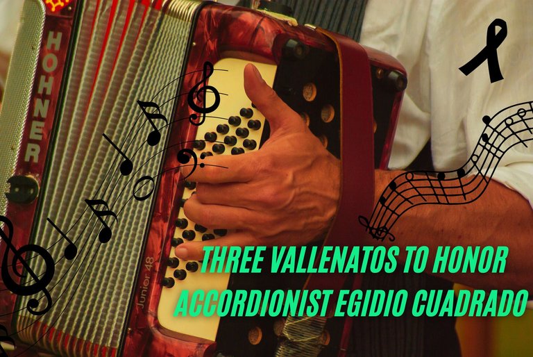 Three vallenatos to honor accordionist Egidio Cuadrado.png