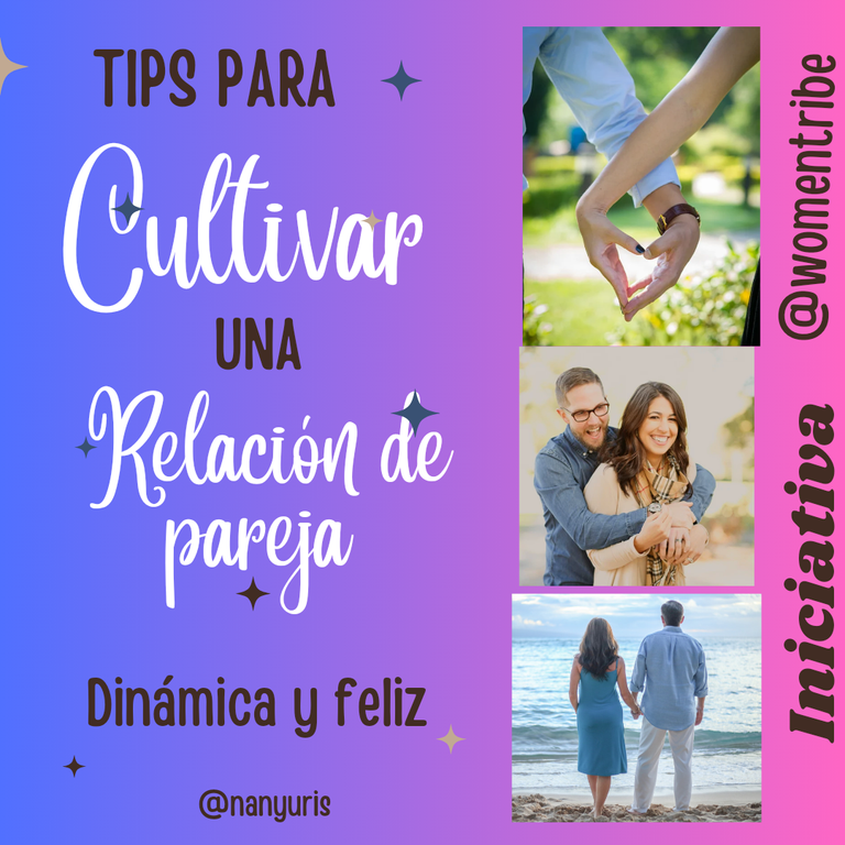 Tips para cultivar una relación de pareja dinámica y feliz / INICIATIVA [ENG-SPA] // Tips to cultivate a dynamic and happy couple relationship / INITIATIVA [ENG-SPA].