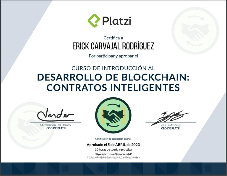 Desarrollo Blockchain: Smart Contracts - https://platzi.com/p/neocarvajal/curso/2561-smart-contracts/diploma/detalle/ 