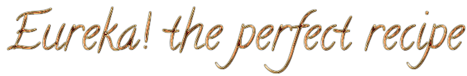 Cool Text - Eureka the perfect recipe 486816305832323.png