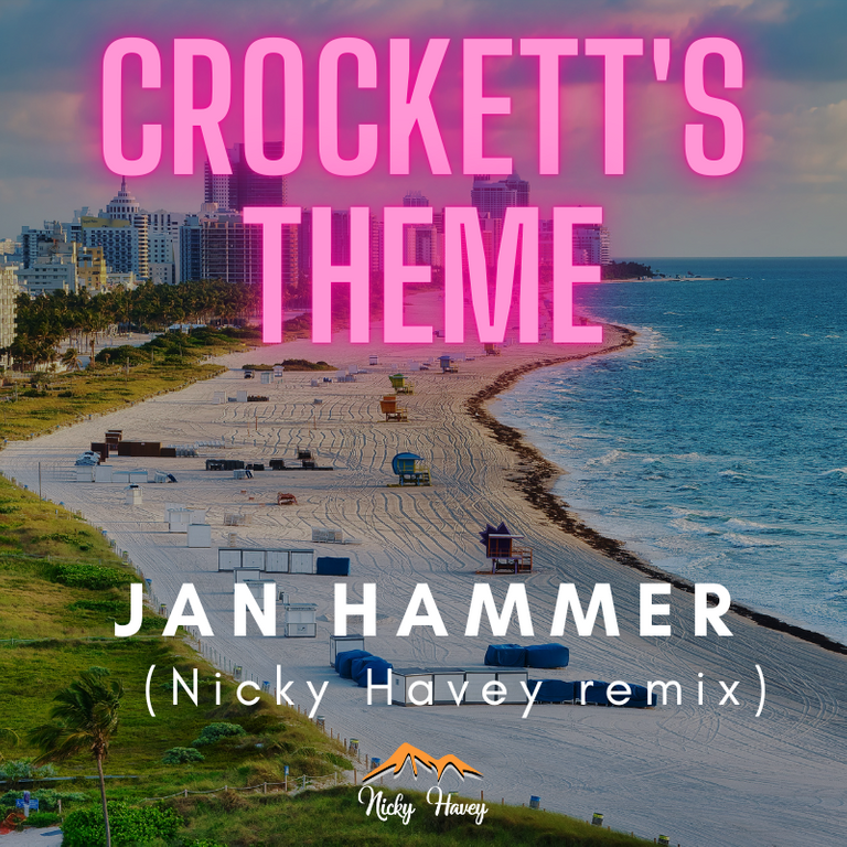 Jans Hammer - Crockett's Theme (Nicky Havey remix) cover.png