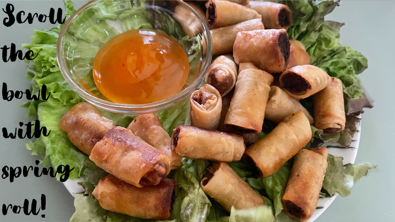 Scroll The Bowl With Spring Roll: And Let The Good Times Roll!