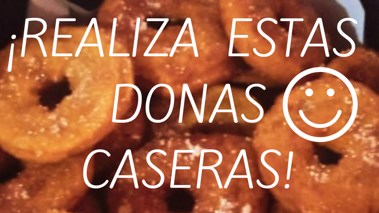 ¡REALIZA ESTAS DONAS CASERAS!.png