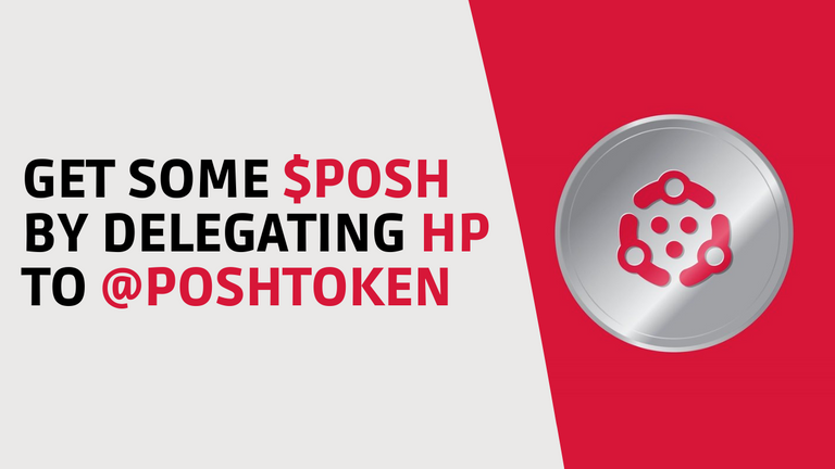 Get Rewarded By delegating HP to @Poshtoken.png