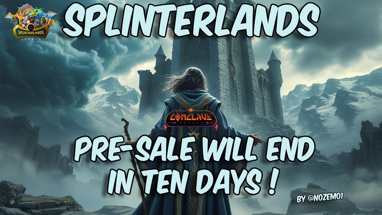 Splinterlands: Pre - Sale will end in TEN days!