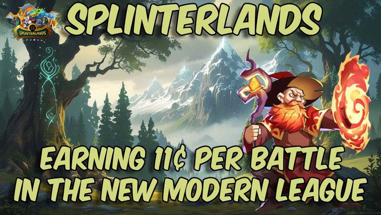 Splinterlands: Earning 11¢ per battle in the new Modern League!