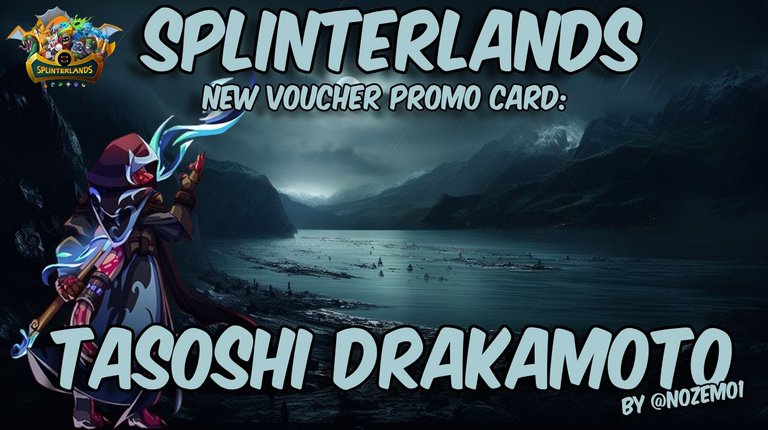 Splinterlands: Meet Tasoshi Drakamoto!