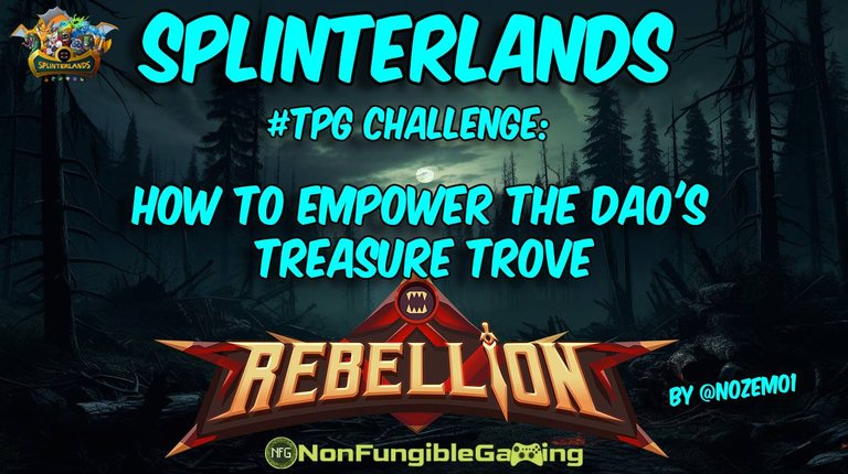 Splinterlands - TPG Challenge: How to Empower the DAO's Treasure Trove?