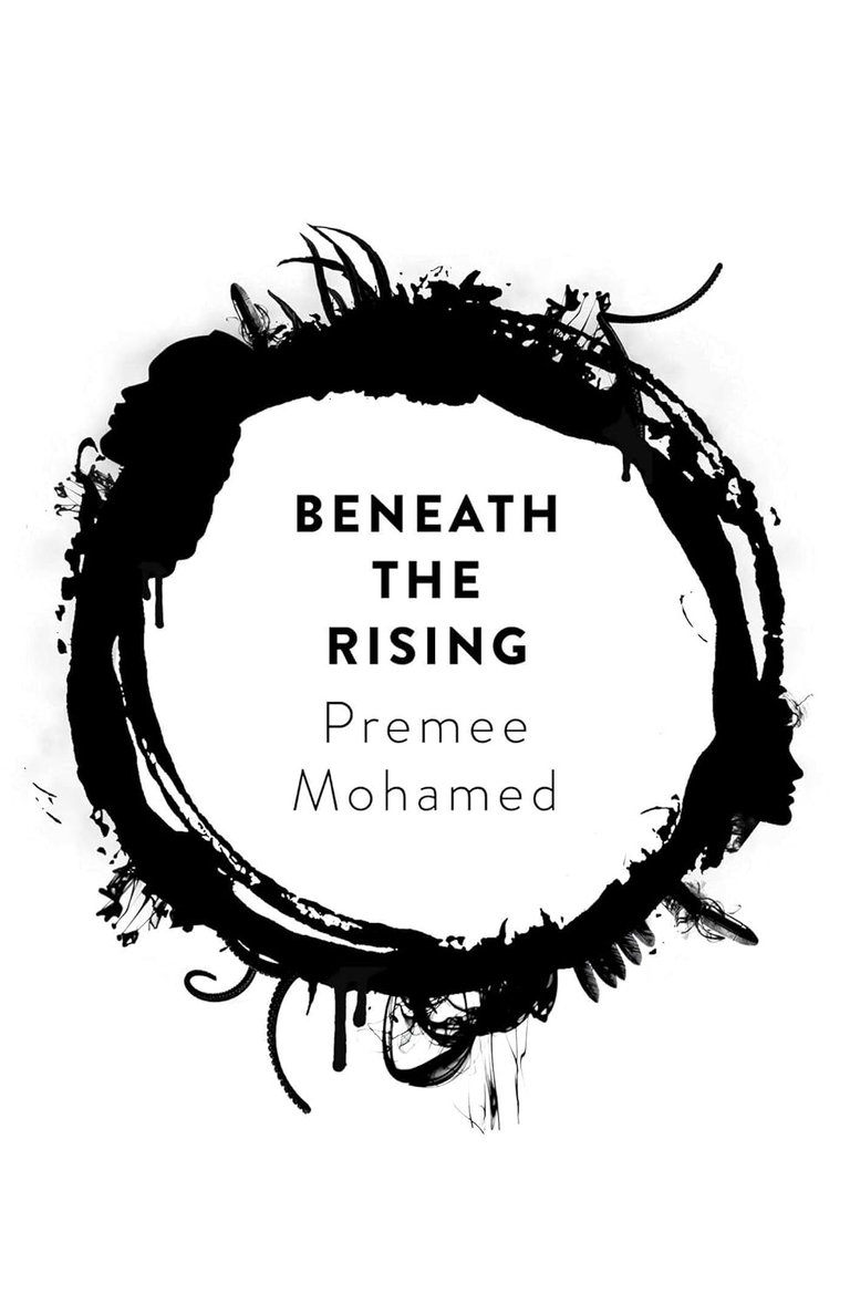 Cover image for Premee Mohamed's book: Beneath The Rising