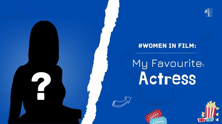 Women In Film || My Favourite Actress [ENG-ESP]