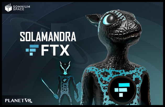 This Solamandra - FTX Edition is a partnership between Somnium Space and FTX.