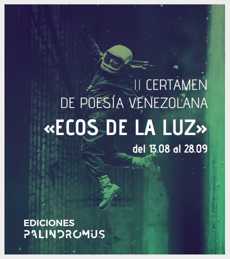 Convocatoria del II Certamen de Poesía Venezolana «Ecos de la luz» de Ediciones Palindromus | Call for the II Contest of Venezuelan Poetry «Ecos de la luz» by Ediciones Palindromus.