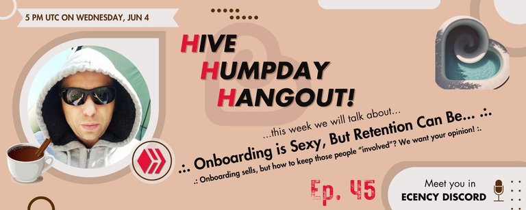 Onboarding is Sexy, But Retention Can Be Ugly .:. Hive Humpday Hangout Ep.45 (Wednesday, June 4th, 5 PM UTC)