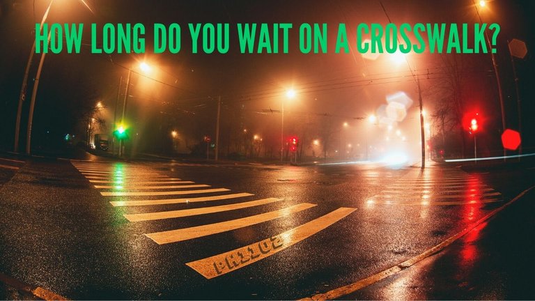 How Long Do You Wait On A Crosswalk.jpg