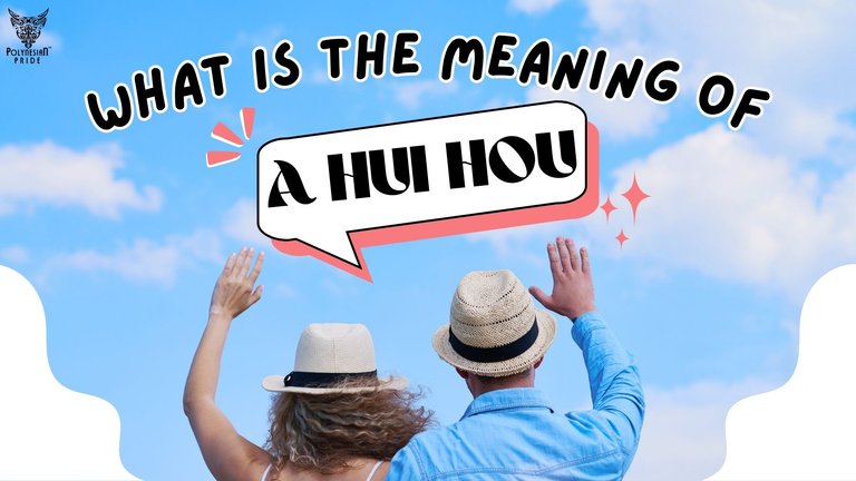 a-hui-hou-meaning.jpg