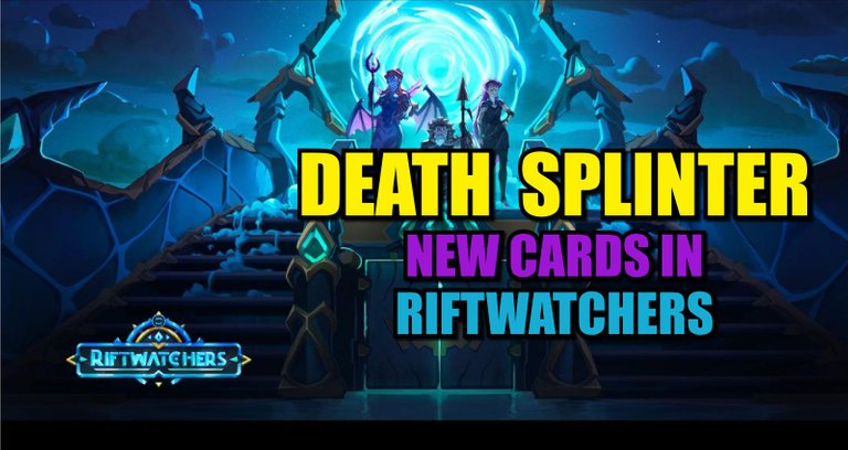 Riftwatchers Death Splinter Cards review