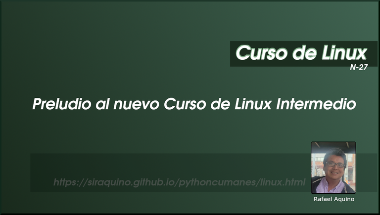 Curso de Linux N27. Preludio al nuevo Curso de Linux Intermedio