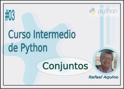 Curso Intermedio de Python N03 Conjuntos