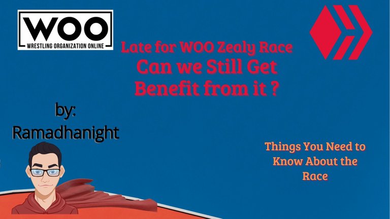 Get Benefit From WOO Zealy Race even if you late for Register | Some Opportunities 