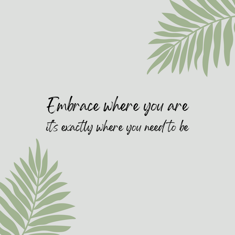 Green Grey Embrace Where You Are Quote Instagram Post.png