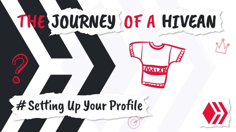 HEADER The Journey of a Hivean - Setting Up Your Profile.jpg