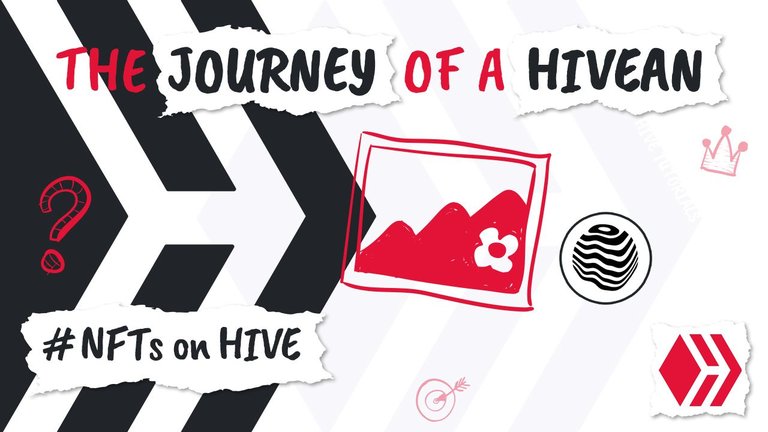 HEADER The Journey of a Hivean - NFTs on HIVE.jpg