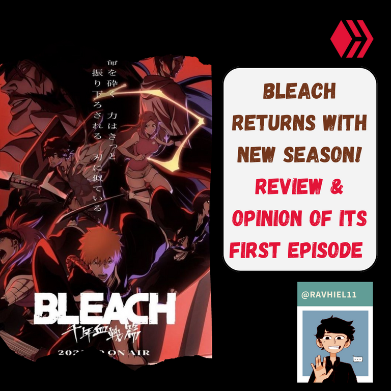 bleach returns! rEVIEW OF THE FIRST EPISODE OF ITS NEW SEASON.png