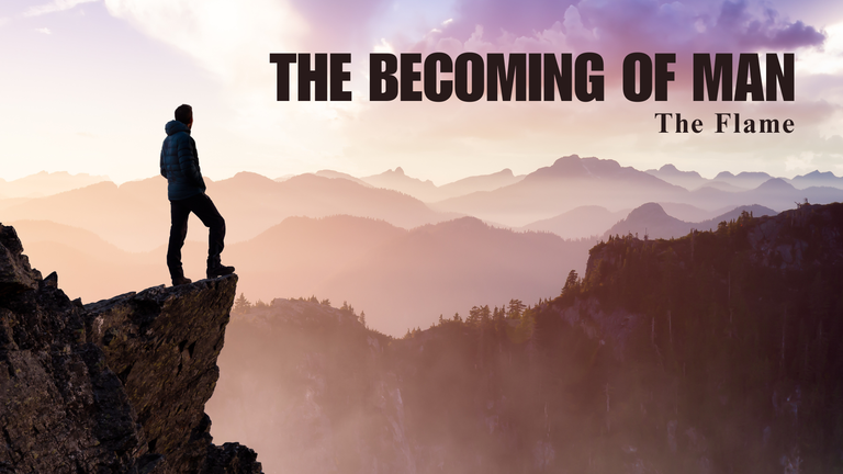 The Becoming of Man