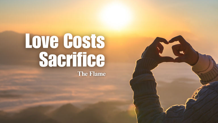 love costs sacrifice.png