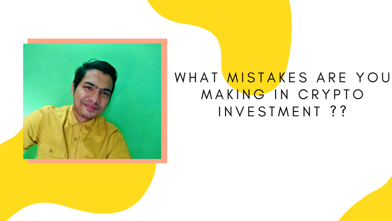 What MISTAKES are you Making in Crypto Investment __.png