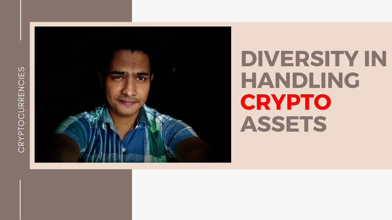 Diversity in handling Crypto Assets.png