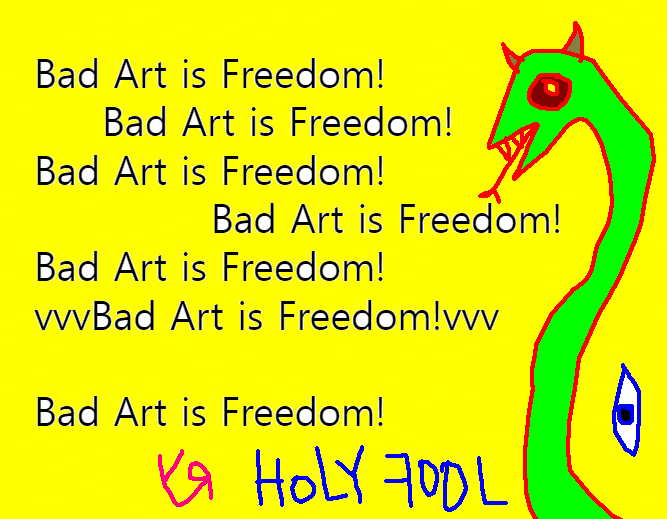 bad art is freedom by rfy (hf).png