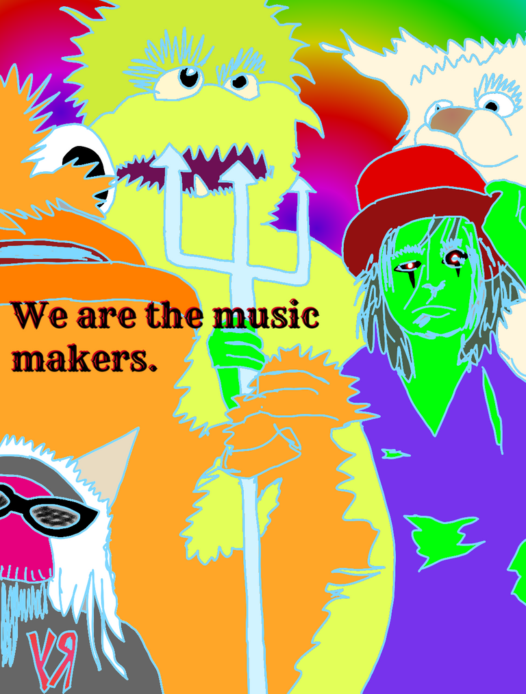 we are the music makers.png