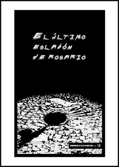 el ultimo eslabon de rosario by ekeko and 00bujula.jpg